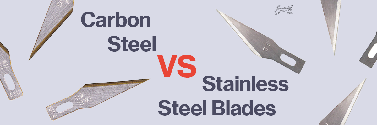 Excel Blades | Coated Blades - Carbon Steel Blades vs Stainless Steel Blades