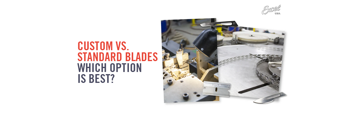 Custom vs. Standard Blades — Which Option is Best?