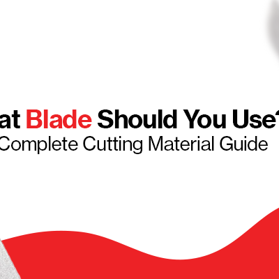 What Blade Should You Use? A Complete Cutting Material Guide