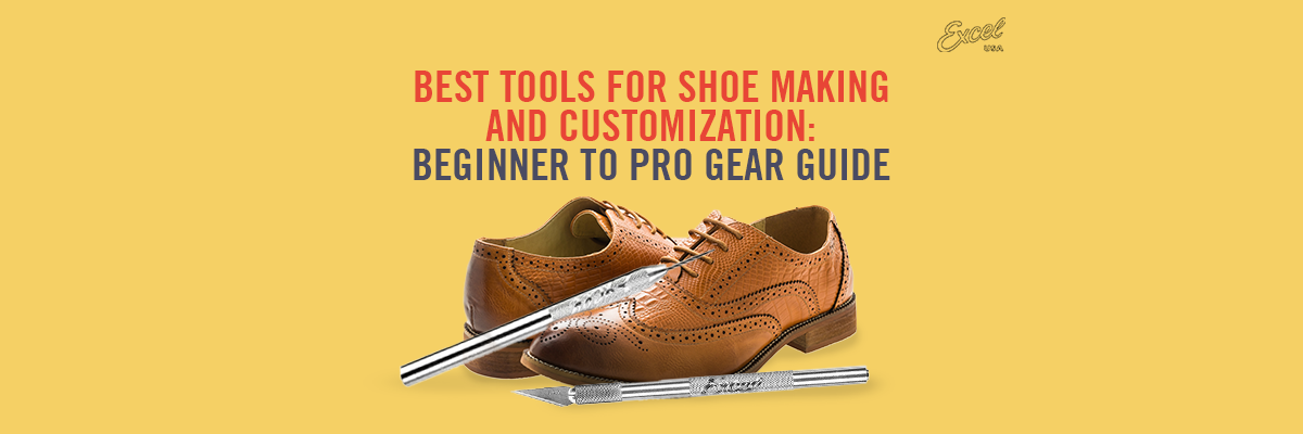 Best Tools for Shoe Making and Customization