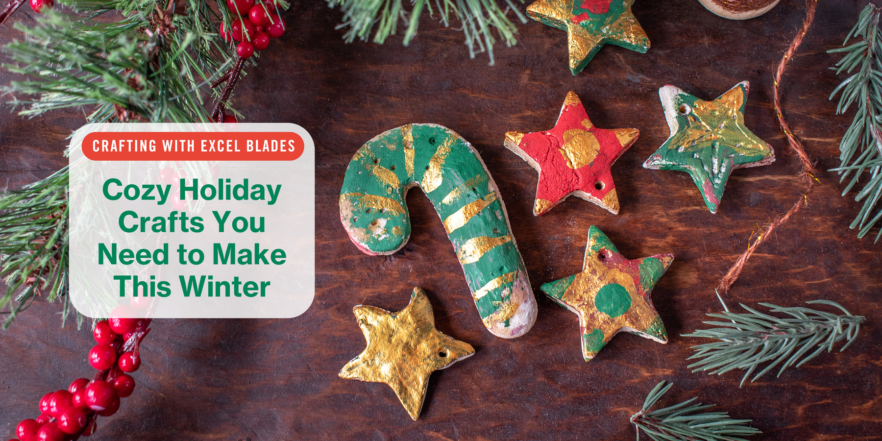 CRAFTING WITH EXCEL BLADES: Cozy Holiday Crafts You Need to Make This Winter