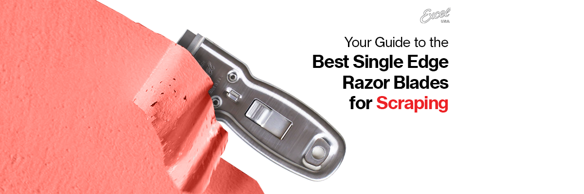 Your Guide to the Best Single Edge Razor Blades for Scraping