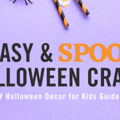 5 Easy Halloween Crafts for Kids: Our Ultimate DIY Decoration Idea Guide