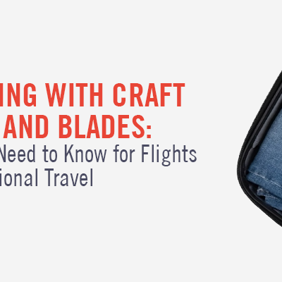 Traveling with Craft Knives and Blades — A Complete Safety & Compliance Guide