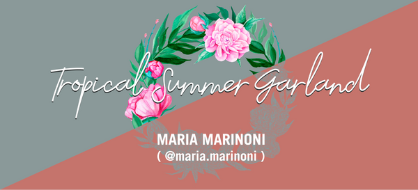 Tropical Summer Garland - Maria Marinoni (@maria.marinoni)