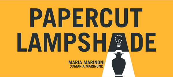 PAPERCUT  LAMPSHADE - Maria Marinoni (@maria.marinoni)