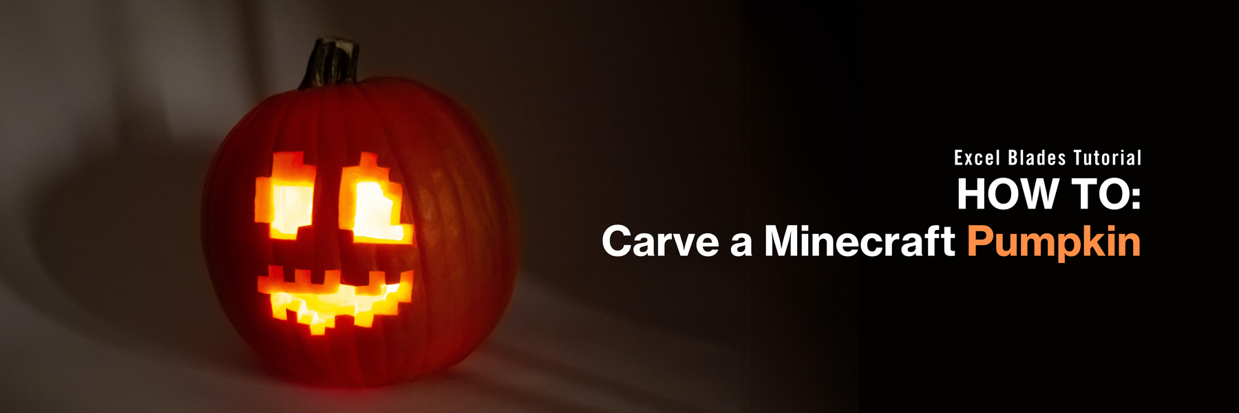 How to Carve a Minecraft Pumpkin - [Step by Step Guide] - Excel Blades