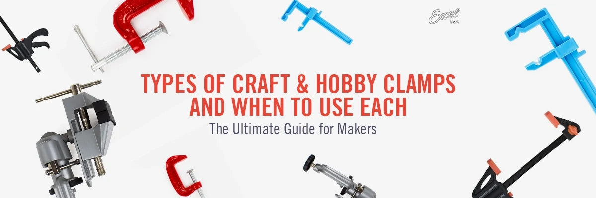 Types of Craft & Hobby Clamps and When to Use Each